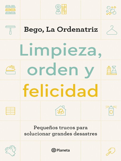 Title details for Limpieza, orden y felicidad by Bego, La Ordenatriz - Available